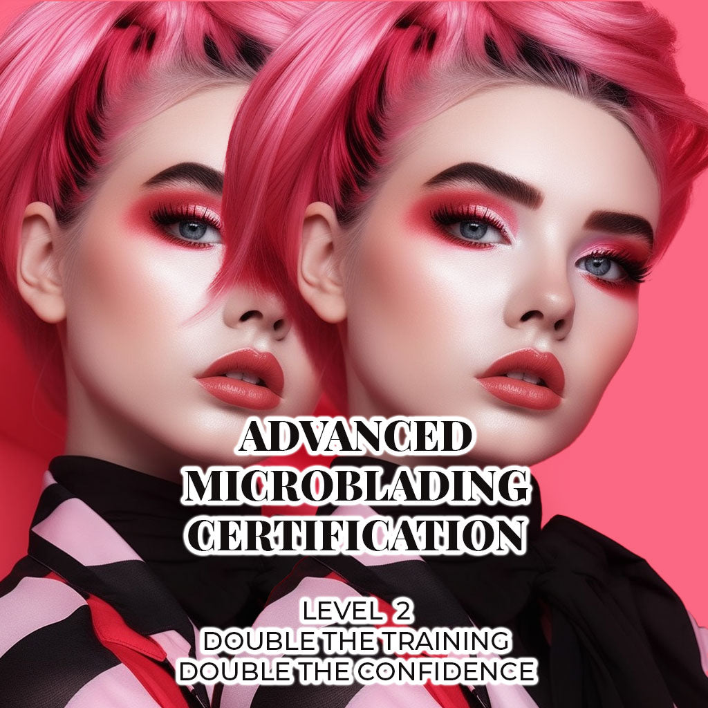 ONLINE LIVE WITH INSTRUCTOR ADVANCED MICROBLADING-8 CLASS SERIES